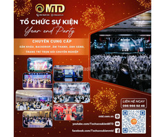 DỊCH VỤ TỔ CHỨC SỰ KIỆN CHUYÊN NGHIỆP – MTD EVENT